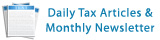 Daily Tax Articles & Monthly Newsletters