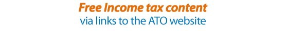 Free Income tax content - via links to the ATO website